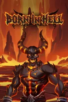 Born in Hell —  pokie